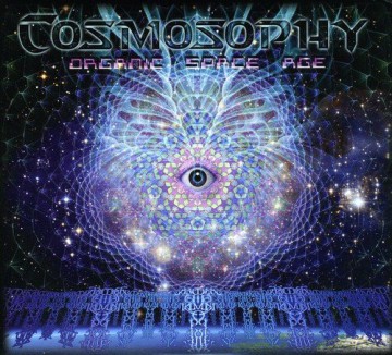 Cosmosophy: Organic Space Age [CD]