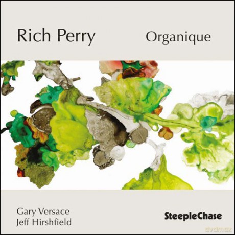 Rich Perry: Organique [CD]