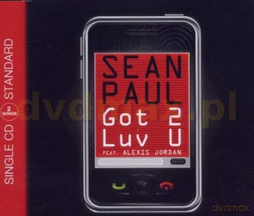 Sean Paul Feat. Alexis Jordan: Got 2 Luv U (maxi-single) [CD]
