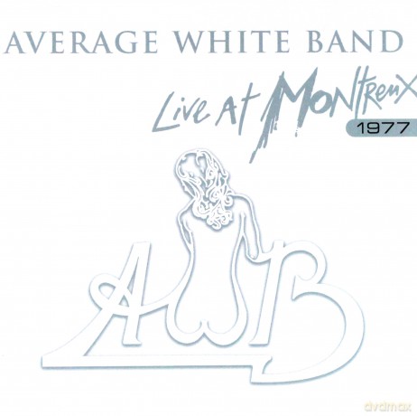 Average White Band: Live At Montreux 1977  [CD]