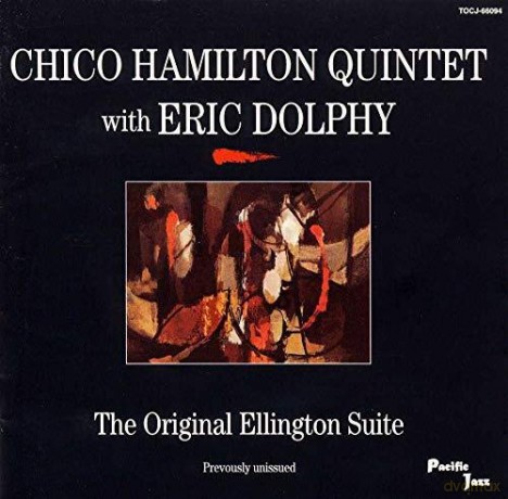Chico Hamilton: Original Ellington Suite With Eric Dolphy [CD]