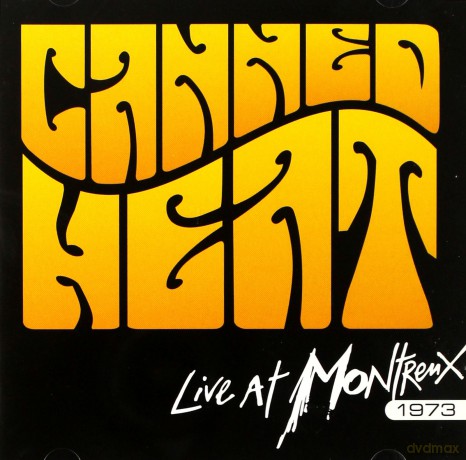 Canned Heat: Live At Monterux 1973 [CD]
