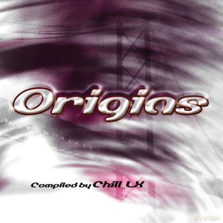 Origins - Compiled by chill_lx [CD]