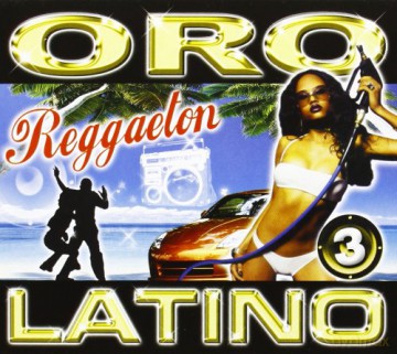 Oro Latino Vol.3 Reggaeton [CD]