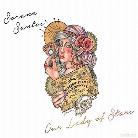 Sorana Santos: Our Lady of Stars [CD]