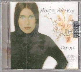 Monica Anderson: Our Life [CD]