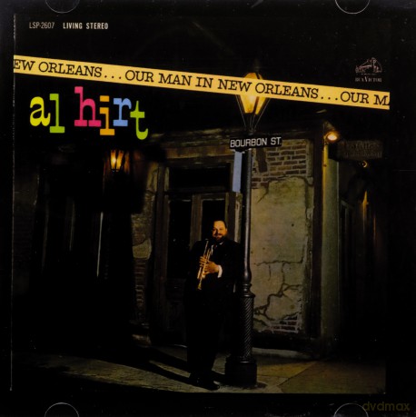 Al Hirt: Our Man in New Orleans [CD]
