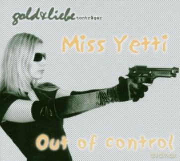 Miss Yetti: Out Of Control [CD]