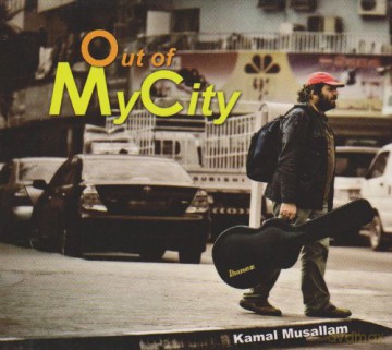 Kamal Musallam: Out of My City [CD]