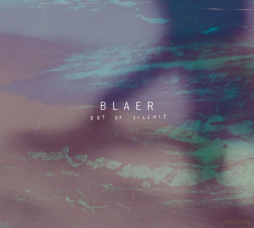 Blaer: Out Of Silence [CD]