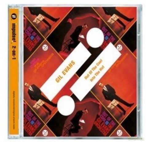 Gil Evans: Out of the Cool/into the Hot [CD]