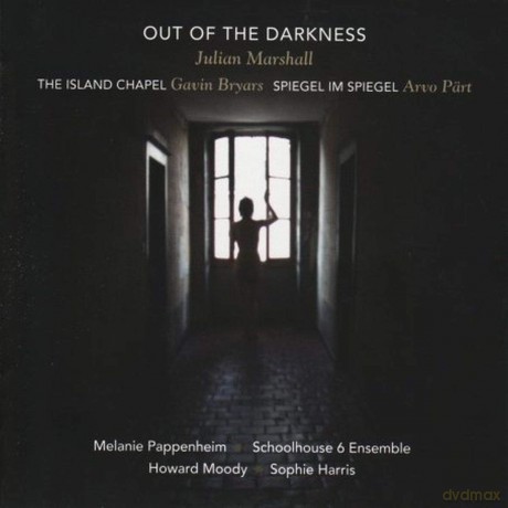 Marshall: Out of the Darkness / the Island Chapel / Spiegel Im Spiegel [CD]