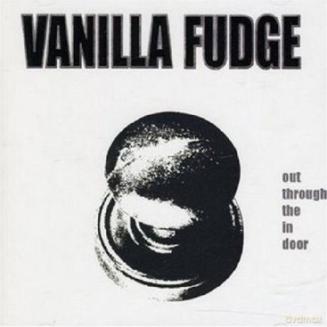 Vanilla Fudge: Out Through the in Door [CD]