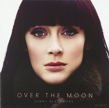 Ginny Blackmore: Over the Moon [CD]