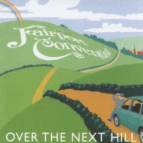 Fairport Convention: Over The Next Hill [CD]