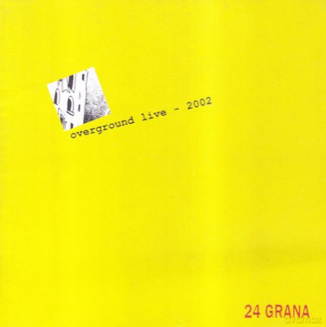 24 Grana: Overground Live Tour 2002 [CD]
