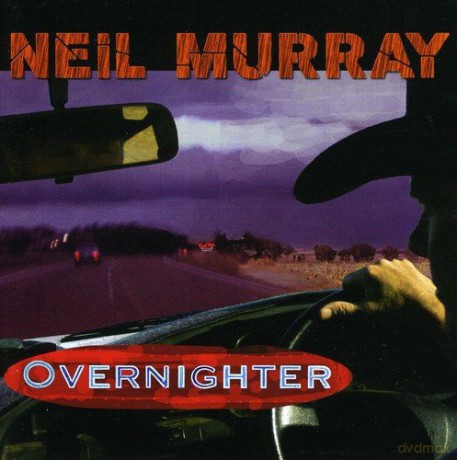 Neil Murray: Overnighter Aust Excl [CD]