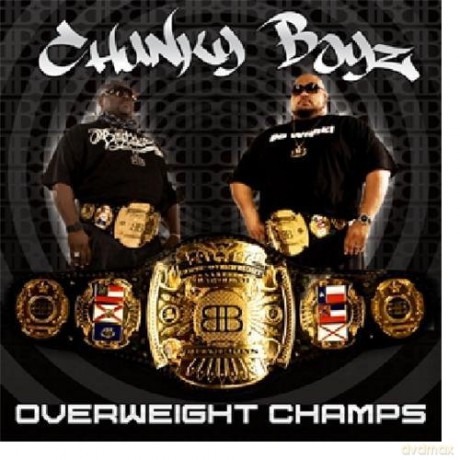 Chunky Boyz: Overweight Champs [CD]