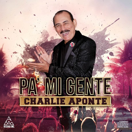 Charlie Aponte: Pa Mi Gente [CD]