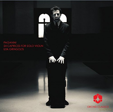 Ilya Gringolts: Paganini: 24 Caprices for Violin [CD]