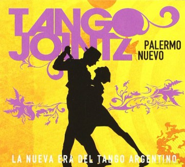 Tango Jointz: Palermo Nuevo [CD]