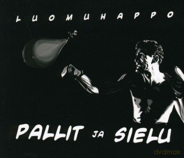 Luomuhappo: Pallit Ja Sielu [CD]