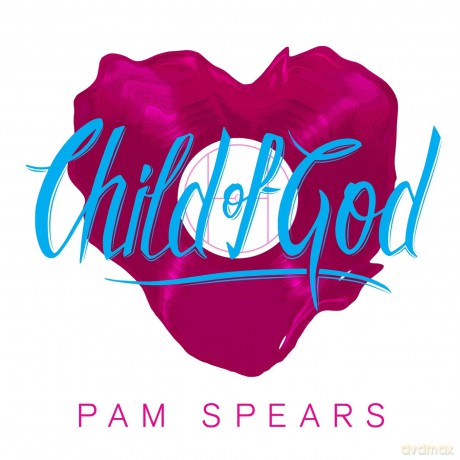 Pam Spears - Child Of God [CD]