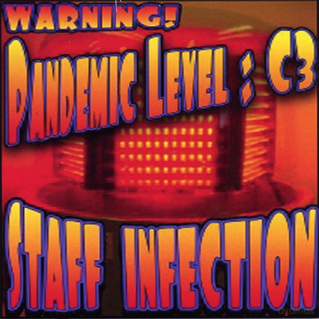 Staff Infection: Pandemic Level: C3 [CD]