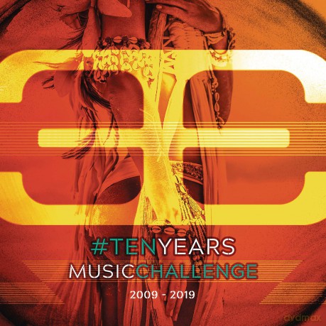 Papeete Beach #Tenyearschallenge (2009 - 2019) [CD]