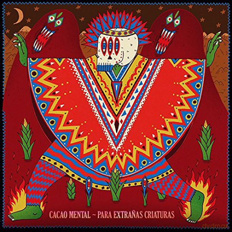 Cacao Mental: Para Extranas Criaturas [CD]