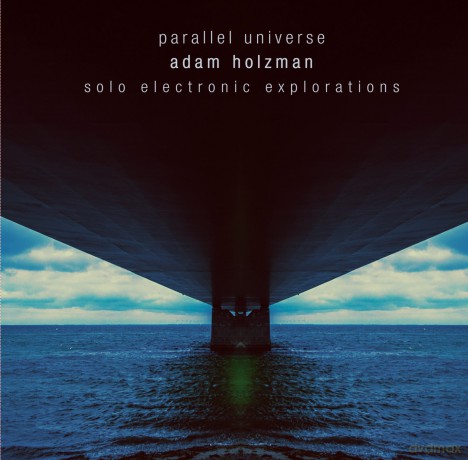 Adam Holzman: Parallel Universe [CD]