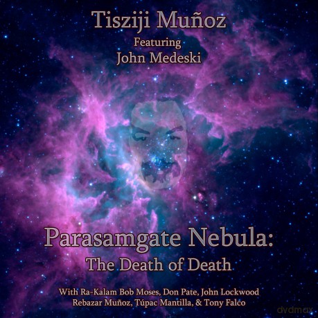 Tisziji Munoz: Parasamgate Nebula: Death of Death [CD]