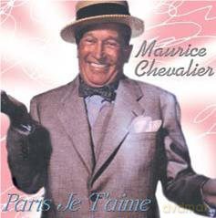 Maurice Chevalier: Paris Je T'Aime [CD]