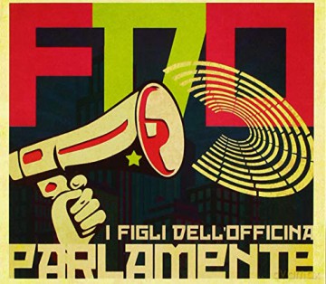 I Figli Dell'officina: Parlamente [CD]