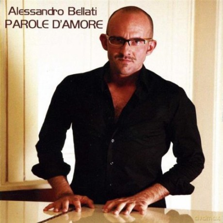 Alessandro Bellati: Parole d'amore [CD]