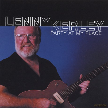 Lenny Kerley: Party at My Place [CD]