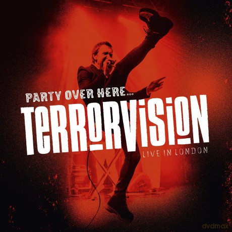 Terrorvision: Party Over Here...Live In London [CD]