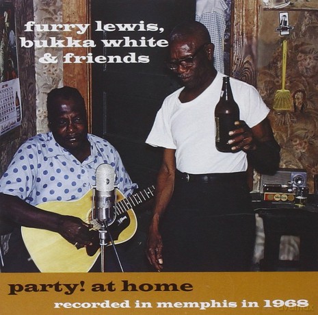 Furry Lewis: Party! at Home: Recorded in Memphis 1968 [CD]