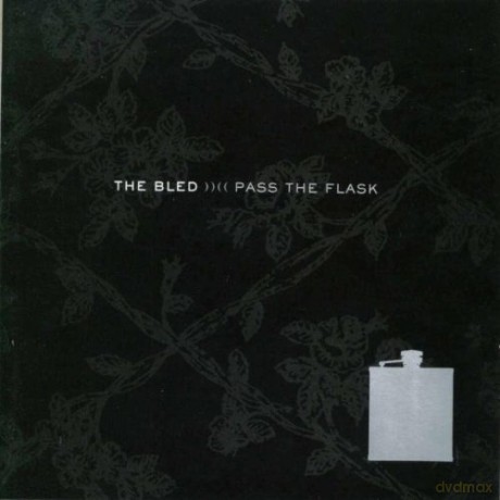 Bled: Pass The Flask [CD]