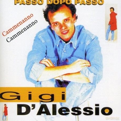 Gigi D'Alessio: Passo Dopo Passo [CD]