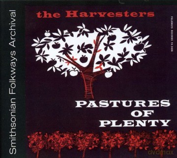 Harvesters: Pastures of Plenty and Other Songs [CD]