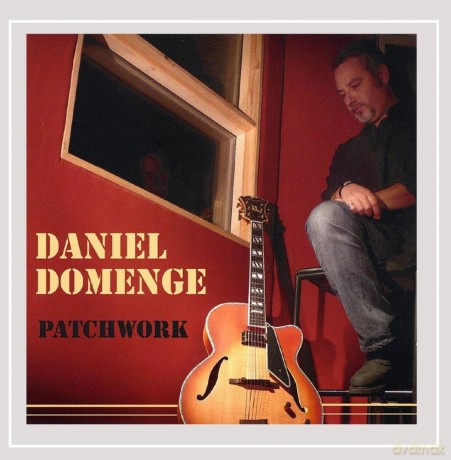 Daniel Domenge: Patchwork [CD]