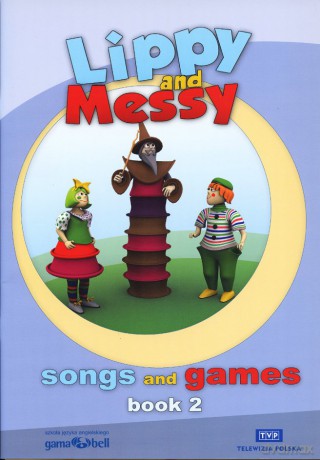 Lippy and Messy - Songs and Games cz. 2 [Książka]