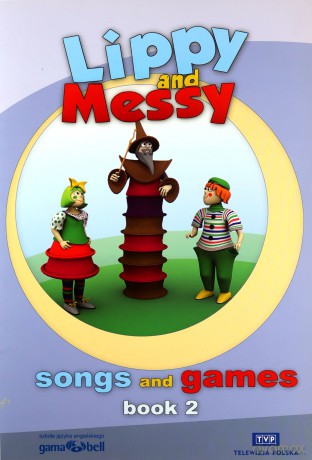 Lippy and Messy - Songs and Games cz. 2 [Książka]