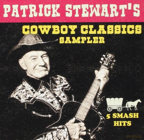 Patrick Stewart: Patrick Stewart's Cowboy Classic Sampler [CD]