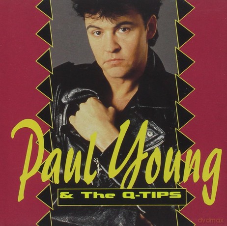 Paul Young: Paul Young And The Q Tips [CD]
