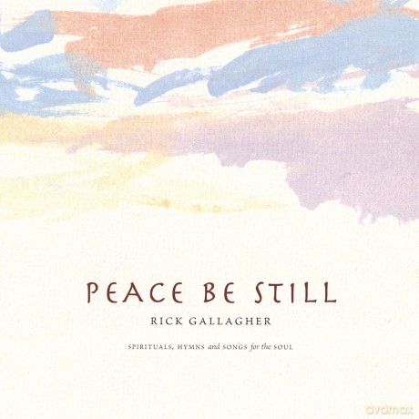 Rick Gallagher: Peace Be Still [CD]