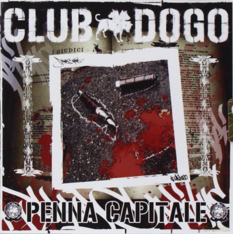 Club Dogo: Penna Capitale [CD]