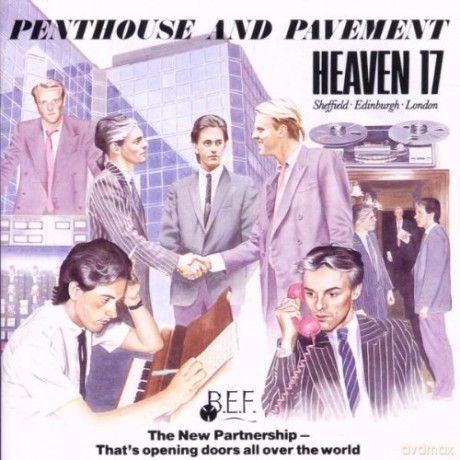 Heaven 17: Penthouse and Pavement [CD]