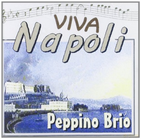 Peppino Brio: Peppino Brio-Viva Napoli [CD]